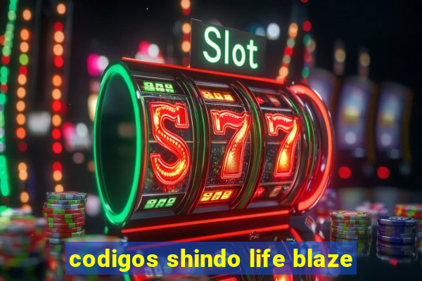 codigos shindo life blaze